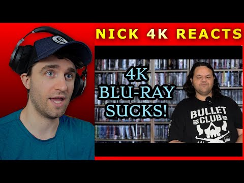 4K Blu-ray Sucks! | NICK 4K REACTS