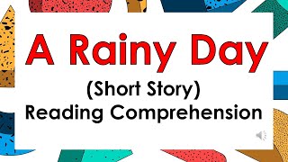 A RAINY DAY #onlinereading #comprehension #readaloud #shortstory
