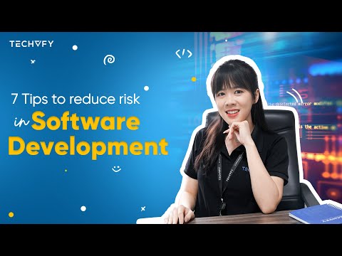 7 TIPS TO REDUCE  RISK IN SOFTWARE DEVELOPMENT | Software Development 101
