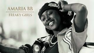 Amaria BB - Freaky Girls (Official Audio)