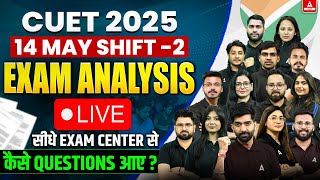 CUET Paper Analysis 2025 | 14 May Shift 2 CUET Exam Answer Key By CUET ADDA247
