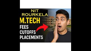 NIT Rourkela MTech 💥 Avg Package, Fees & CCMT Cutoff EXPLAINED! @gatewitharmaan