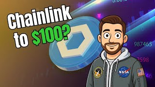 Why I Think Chainlink ($LINK) Can Hit $100 This Altcoin Season…