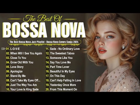 Best Bossa Nova Jazz Covers 2025 🌿 Chill Bossa Nova Songs 2025