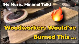 Conventional Woodworkers Would’ve Burned This Epoxy Table [No Music, Minimal Talk]