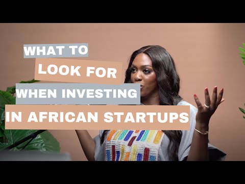 What To Look For When Investing in Tech Startups in Africa