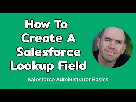 How To Create A Lookup Field On Your Salesforce Object (4 mins)