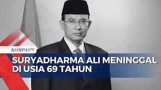 Kabar Duka!  Suryadharma Ali, Mantan Menteri Agama Era SBY Meninggal Usai Alami Sesak Napas