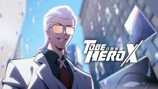 To Be Hero X | X Article Official Website Unlock PV【Original | Made By Bilibili】