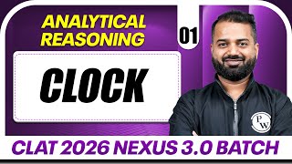 Analytical Reasoning 01 : Clock | CLAT 2026 Nexus 3.0
