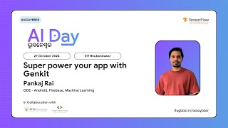 Super power your app with Genkit by Pankaj Rai | AI Day Bhubaneswar