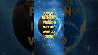 Top 10 Richest Person In The World || #shorts #trending #viral #shortvideo #funny #viralshorts