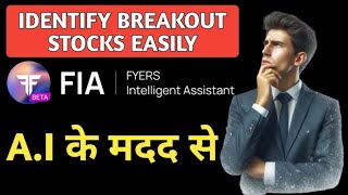FYERS : FIA Intelligent Asistant