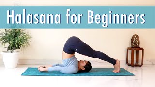 Halasana for Beginners | With 7 Preparatory Asanas to work toward the Plow Pose | Bharti Yoga