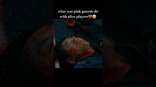 what was pink gaurds 💔😭do with alive players#shorts #ytshorts #kdrama #squidgame2 #squidgame