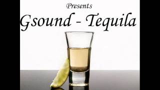 Gsound - Tequila .wmv