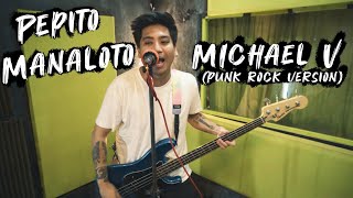 Pepito Manaloto - Happy Three Friends (Michael V Punk Rock Version)