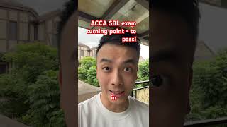 ACCA SBL exam turning point - pass in Sept 2025 exam #acca