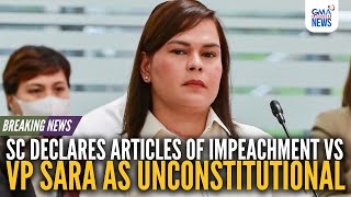 SC declares Articles of Impeachment vs. Sara Duterte unconstitutional | GMA Integrated News