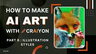 CRAIYON: Best Descriptor Words for Better Images | PART 6