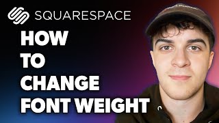 How to Change Font Weight on Squarespace (Full 2024 Guide)