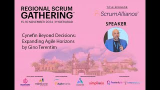 Cynefin Beyond Decisions | Regional Scrum Gathering Hyderabad 2024 | Title Sponsor Scrum Alliance