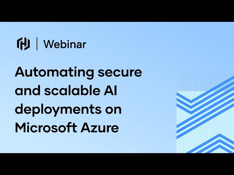 Automating secure and scalable AI deployments on Microsoft Azure