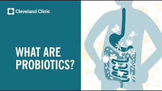 What Are Probiotics?