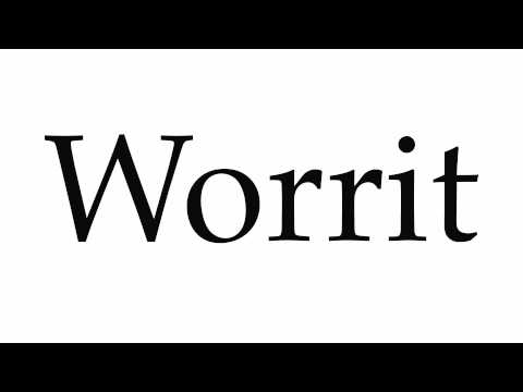 How to Pronounce Worrit