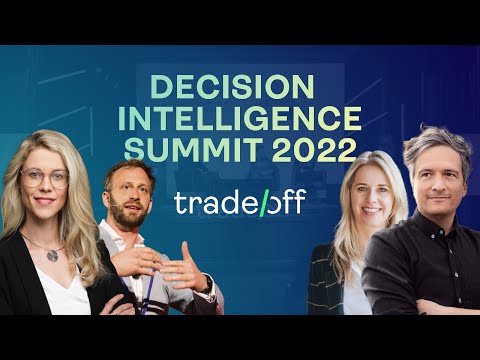 trade/off - The Decision Intelligence Summit (2022 Recap)