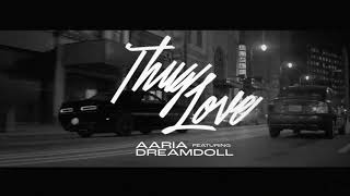 Aaria- Thug Love (Official Lyric Video) ft. Dreamdoll