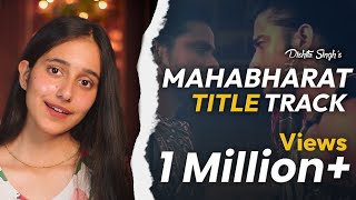 Mahabharat Title Track | Dishita Singh  #dishitasingh#mahabharat #hindutav #sanatan #singer #cover