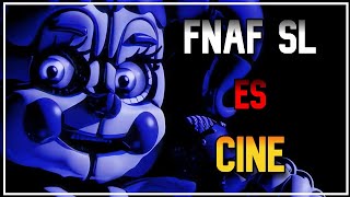 FNAF SL es CINE | FNAF Sister Location Análisis