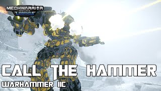 This Alpha Will Hit Like A Hammer! - Warhammer IIC | Mechwarrior Online