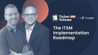 [LIVE SESSION] The ITSM Implementation Roadmap, With Doug Tedder