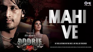 Mahi Ve - Atif Aslam | Doorie Album | Best Romantic Song 🎶💖