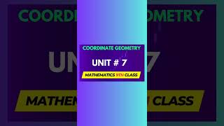 9Th Class Math New Book 2025 Unit 7 Coordinate Geometry || PCTB ||