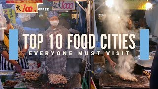 Top 10 Food Cities in the World: A Culinary Journey