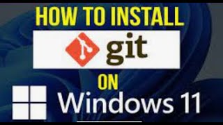 How to install git in windows 11