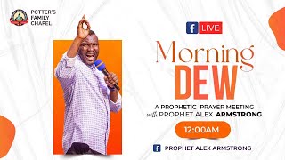 MORNING DEW // Prayer and Prophetic Encounter // Prophet Alex Armstrong