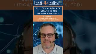 Will Gen AI Replace Humans? - TCDI Talks highlight with Dave York