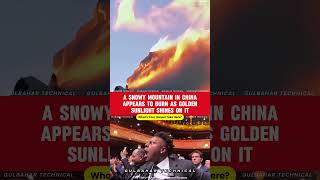 Fire‑Snow Illusion in China’s Mountains | Nature’s Burning Peak Visual Surprise 😲