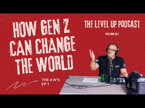 This is how Gen z can change the world...The 4 W's
