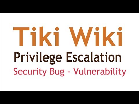 Tiki wiki | Bootstrap License Documentation | Privilege Escalation Security Vulnerability | POC