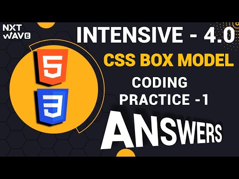 INTENSIVE 4.0 || CSS Box Model || Coding Practice - 1|| NxtWave || CCBP #csc #youtube #viral #video