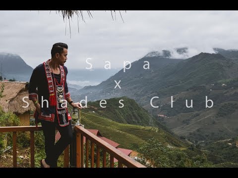 Travel: Sapa x Shades Club