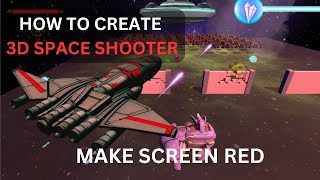 3D Space Shooter in Unity-Making Screen Red for Beginners 2024