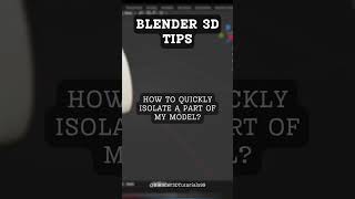 How to quickly isolate a part of my model? #ITTips#BlenderTips#YouTubeShorts#TechTutorials