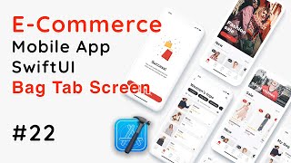 SwiftUI E-Commerce App | Bag Tab Screen UI Design & Integration #22