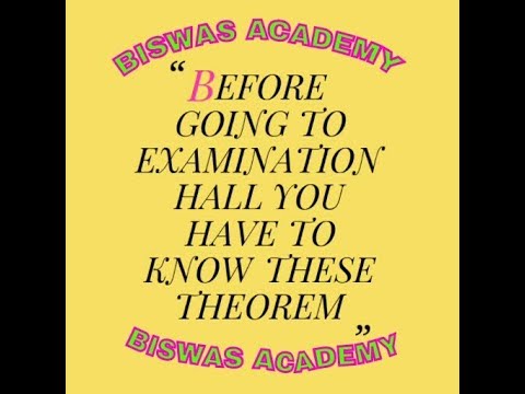 Before going to the exam hall you have to know these theorems